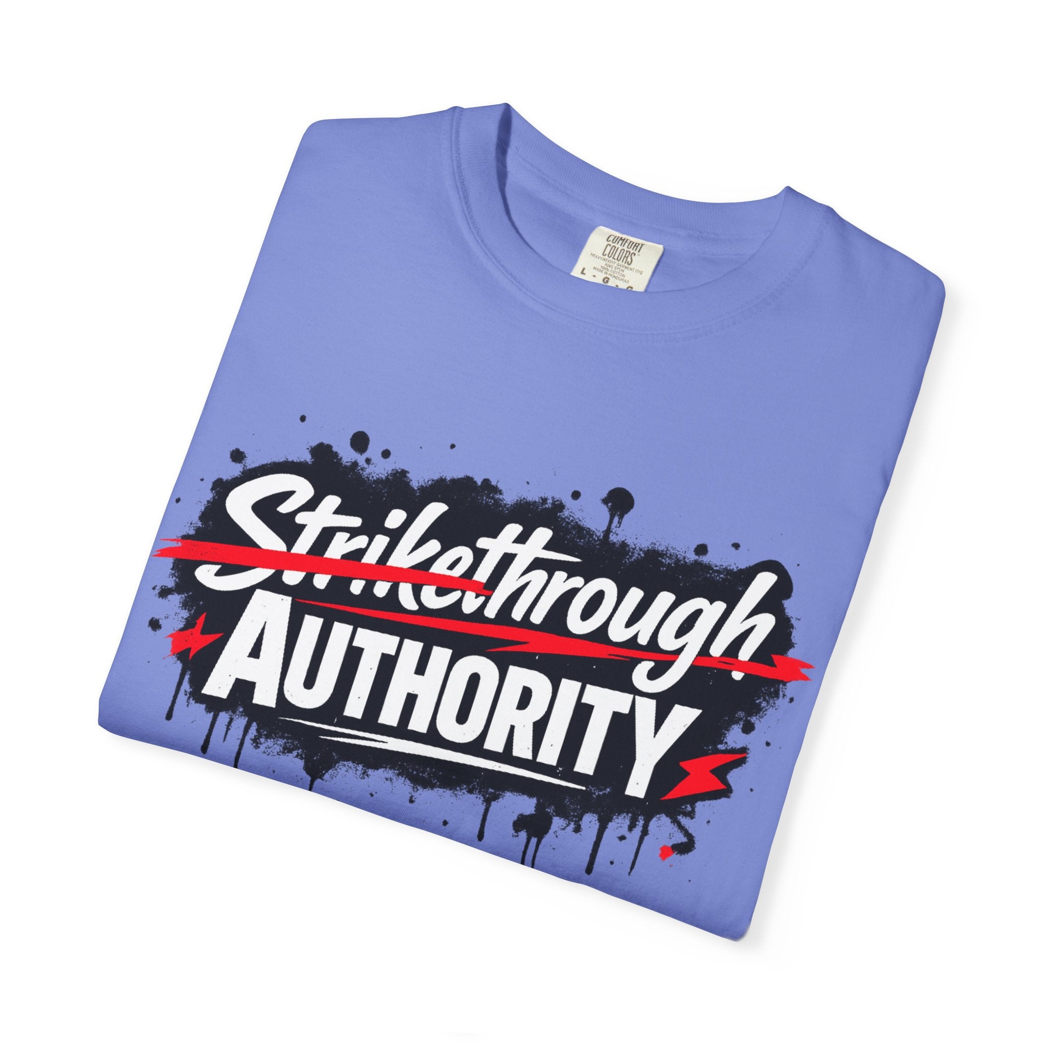 T-Shirt — “Strikethrough Authority” Graphic Tee | Bold Streetwear Protest Design
