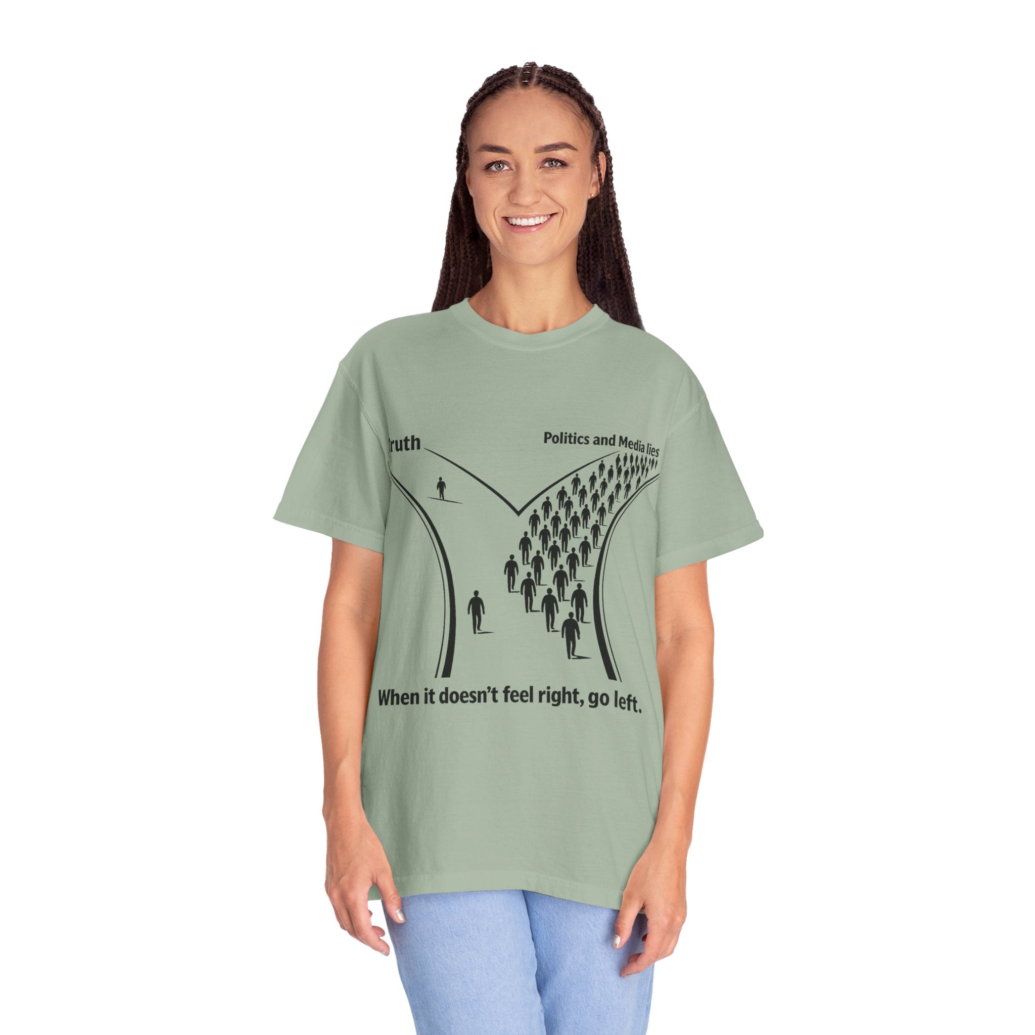 Truth vs. Crowd Graphic T-Shirt — "When it doesn't feel right, go left."