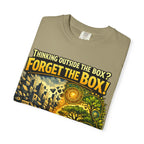 Thinking Outside the Box? Forget the Box! T-Shirt — Reconnect with Nature Graphic Tee