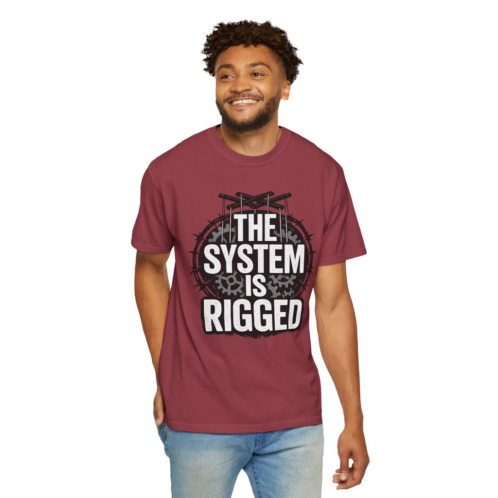 The System Is Rigged T-Shirt — Political Protest Graphic Tee