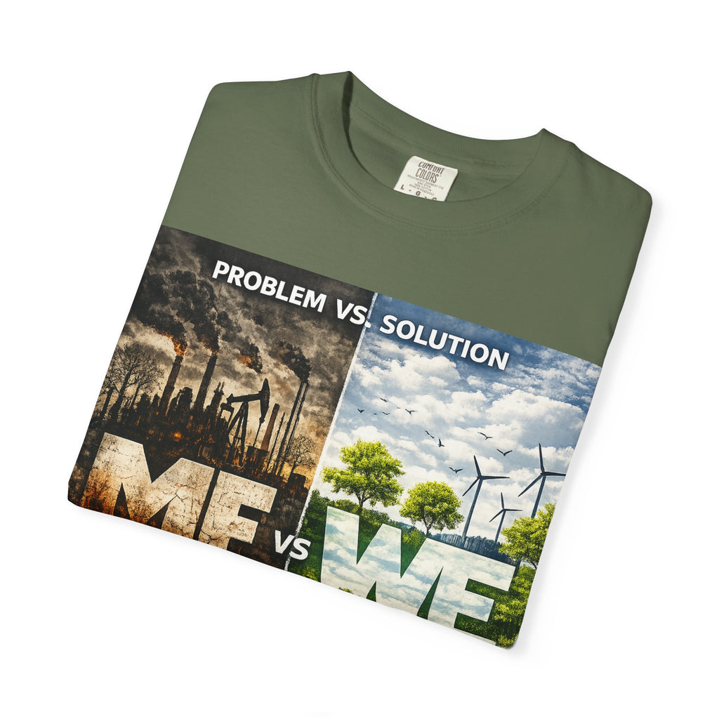 Me vs We Environmental Awareness T-Shirt — Problem vs Solution Graphic Tee