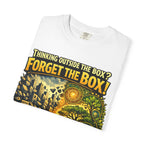Thinking Outside the Box? Forget the Box! T-Shirt — Reconnect with Nature Graphic Tee