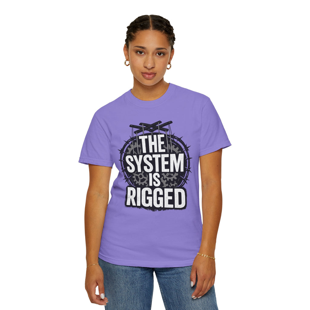 The System Is Rigged T-Shirt — Political Protest Graphic Tee
