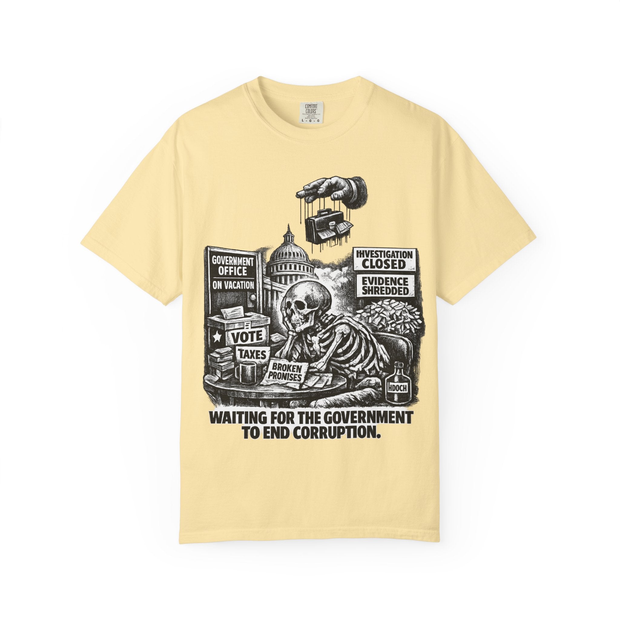 Graphic Tee — "Waiting for the Government to End Corruption" Political Skeletal Design