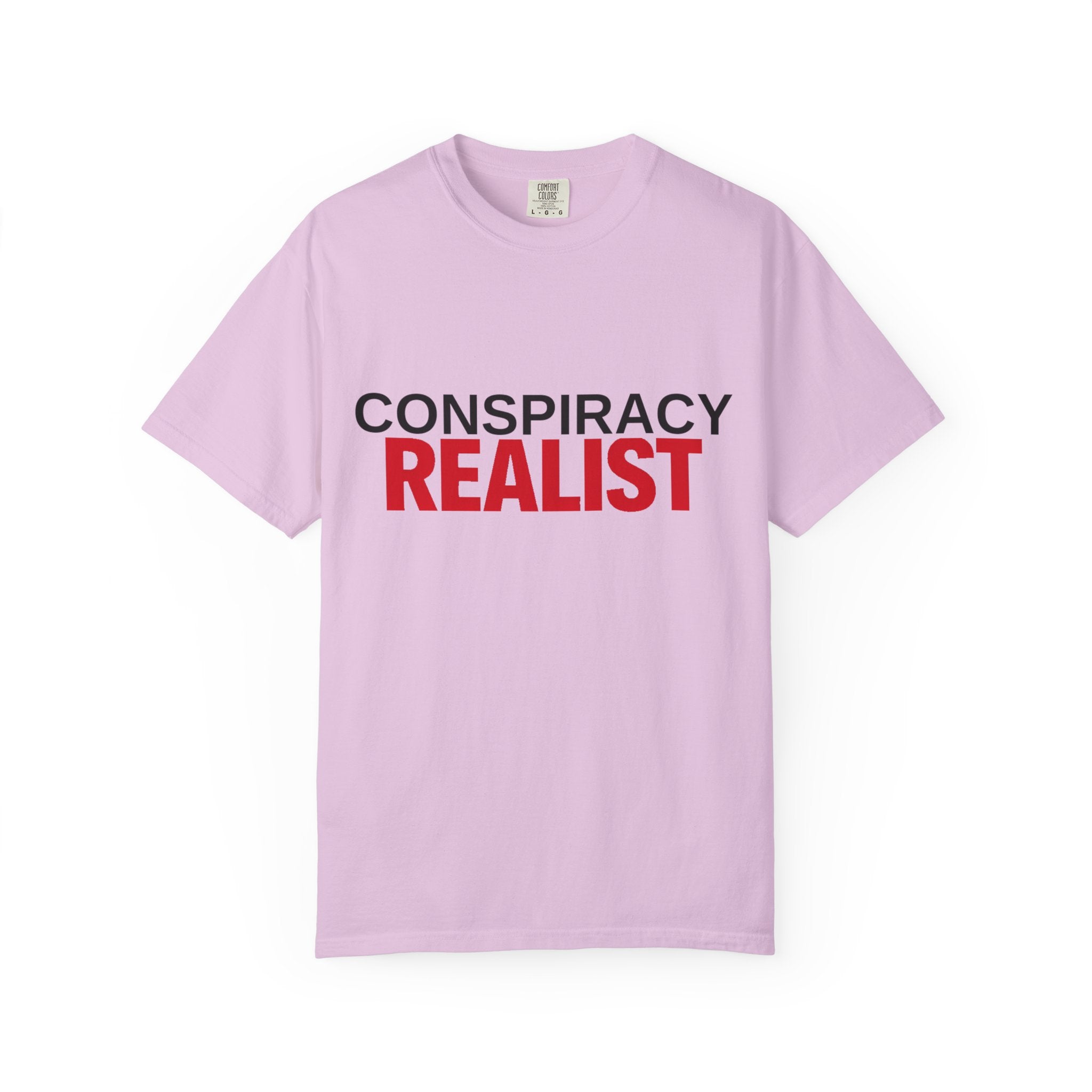 Conspiracy Realist T-Shirt — Bold Graphic Statement Tee