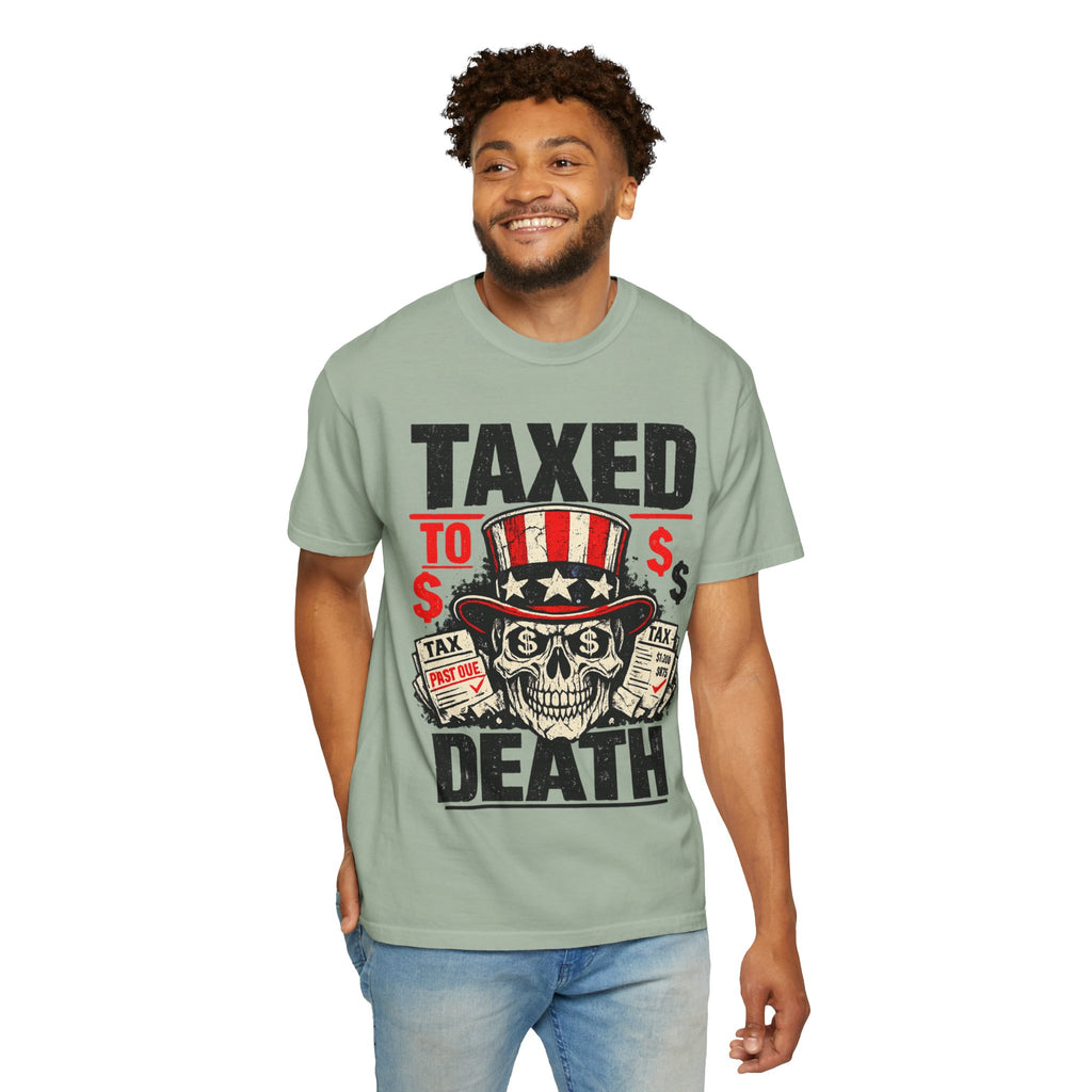 Taxed to Death T-Shirt — Patriotic Skull Tax Humor Tee