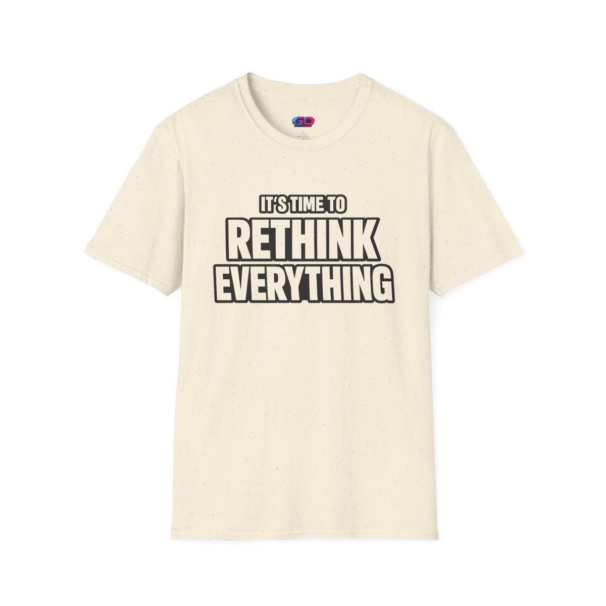 Rethink Everything T-Shirt — Bold Motivational Graphic Tee