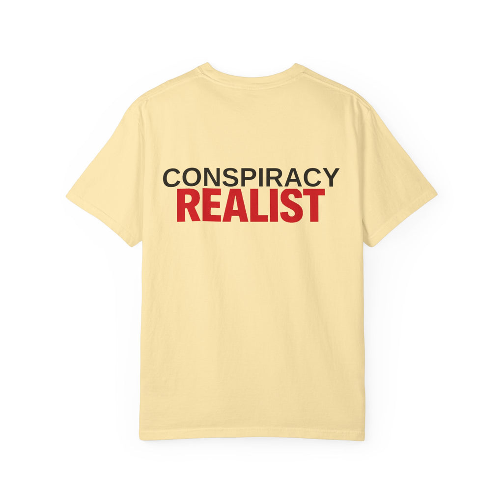 Conspiracy Realist T-Shirt — Bold Graphic Statement Tee