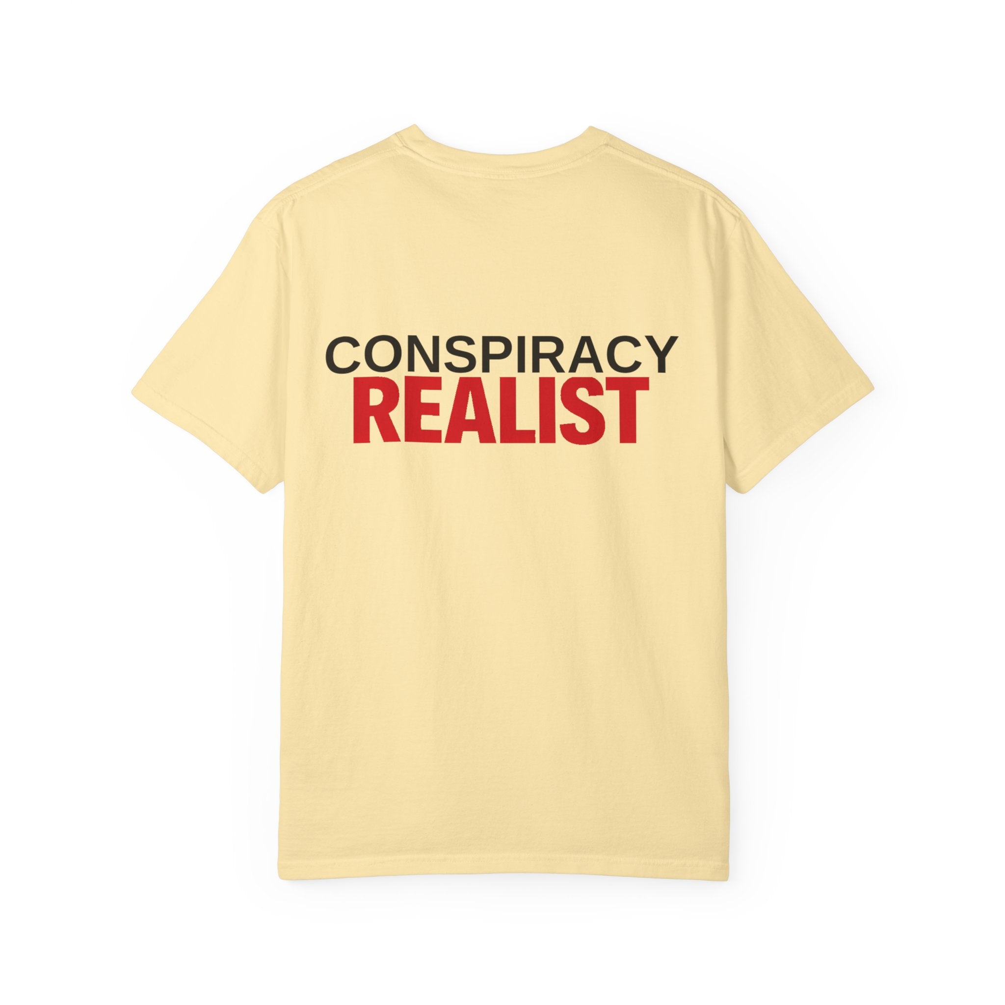 Conspiracy Realist T-Shirt — Bold Graphic Statement Tee