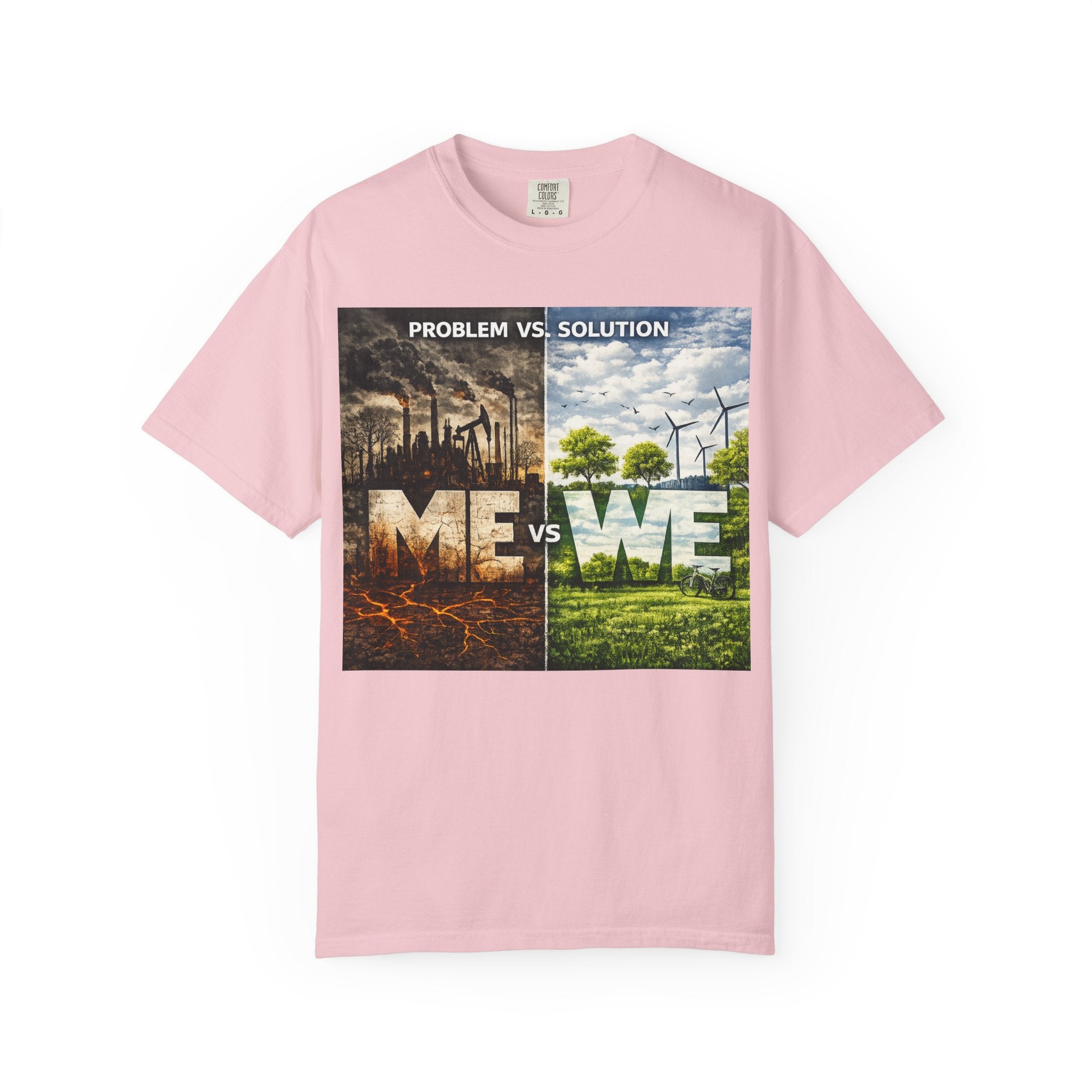 Me vs We Environmental Awareness T-Shirt — Problem vs Solution Graphic Tee