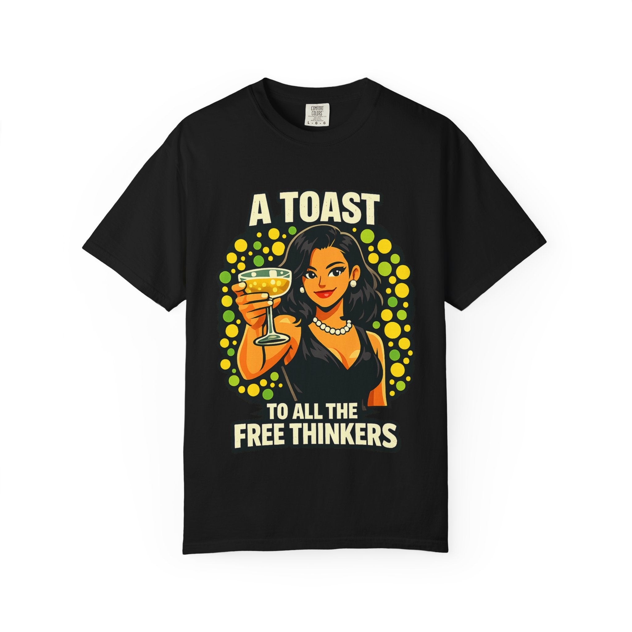 Vintage 'A Toast to All the Free Thinkers' Graphic T-Shirt