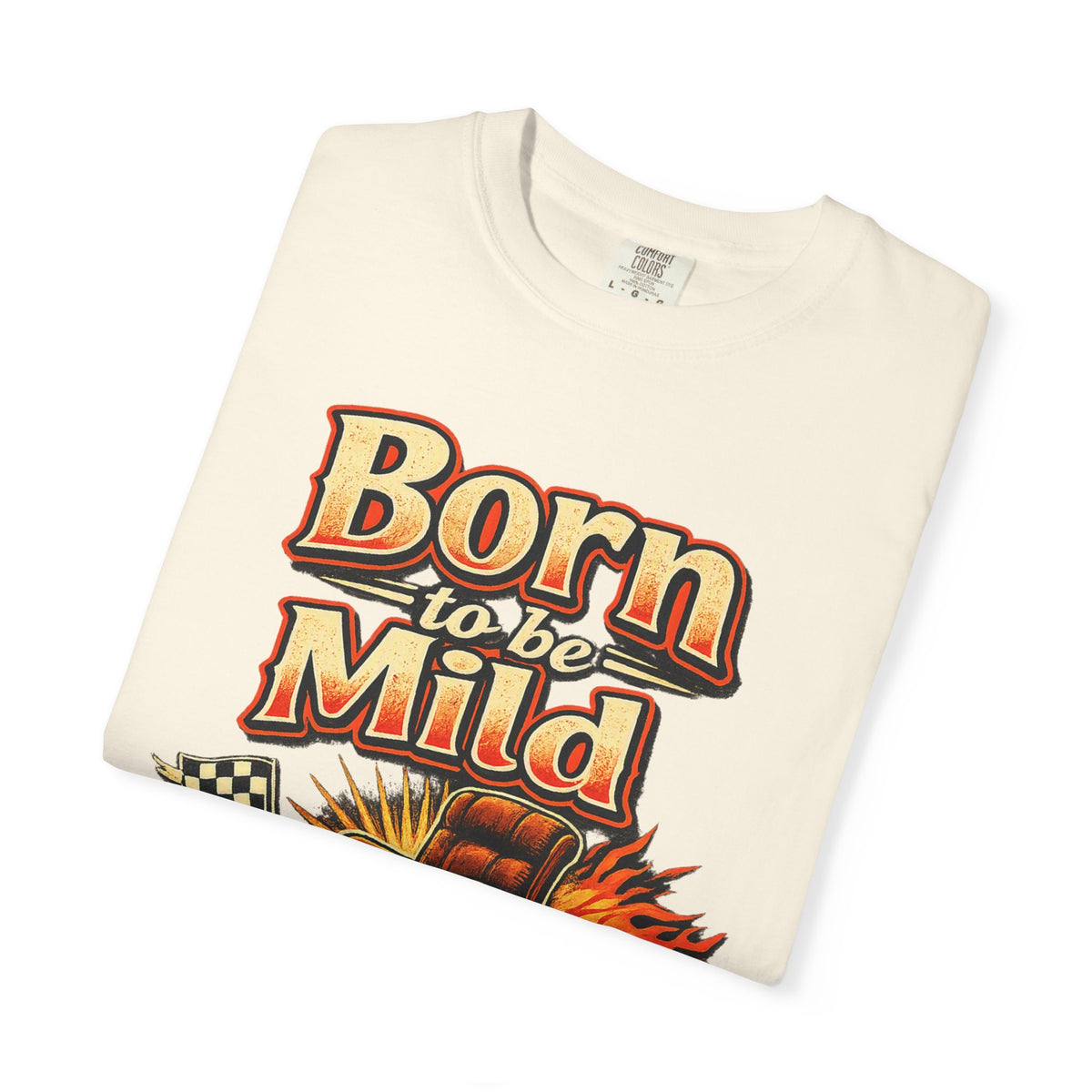 Born to Be Mild V2 Vintage T-Shirt