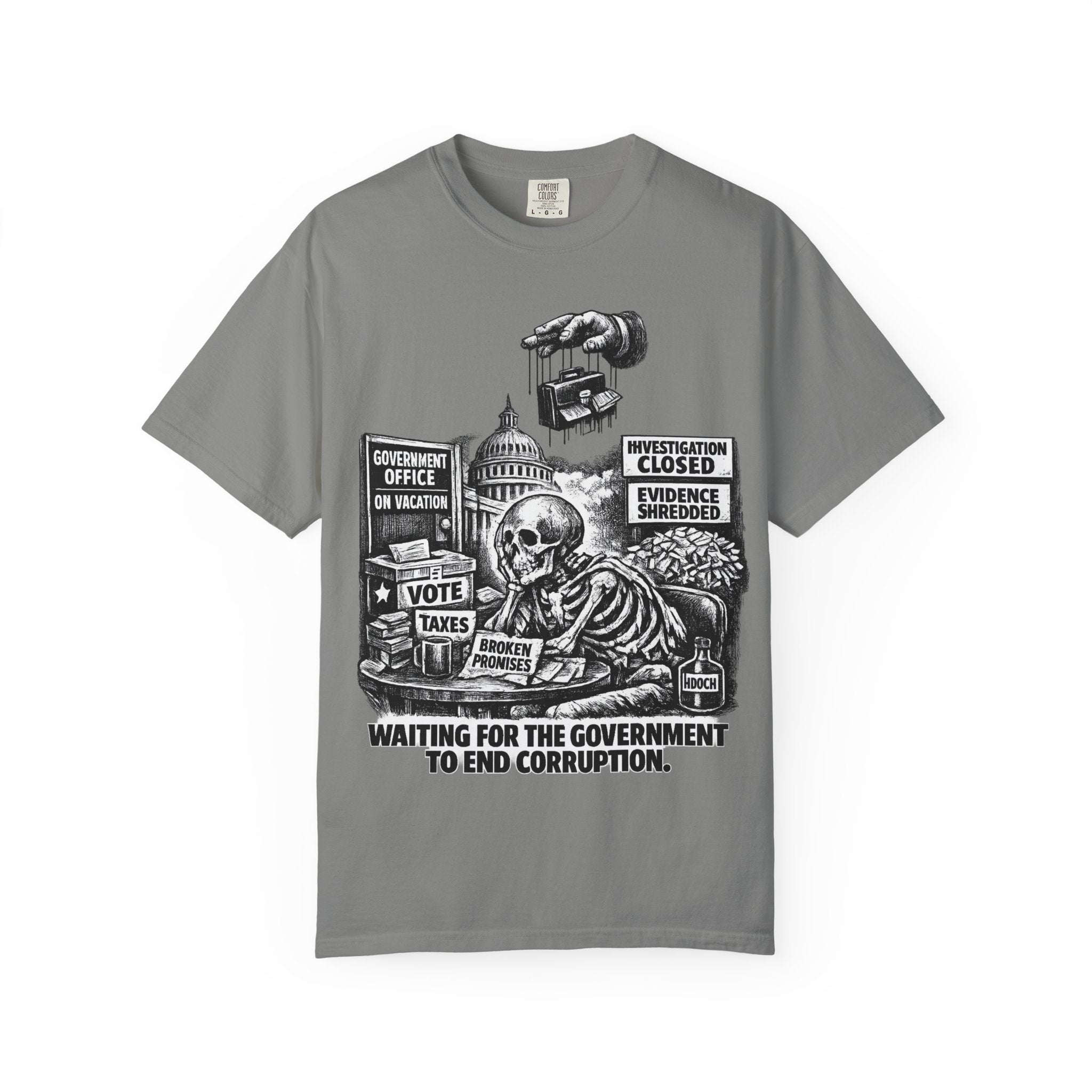 Graphic Tee — "Waiting for the Government to End Corruption" Political Skeletal Design