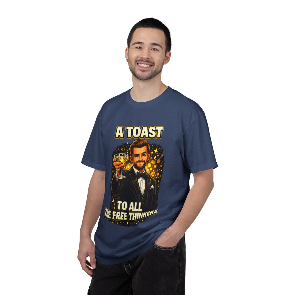 A Toast to All the Free Thinkers T-Shirt