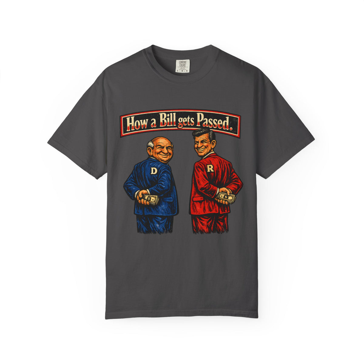 How a Bill Gets Passed Political T-Shirt — Vintage Party Satire Tee