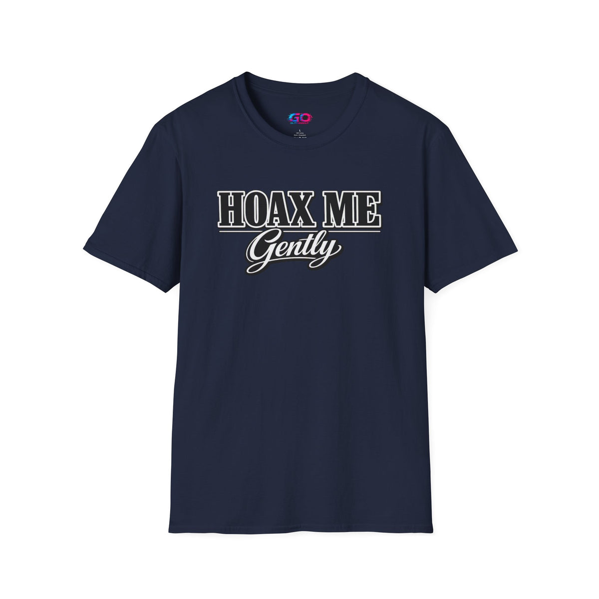 Hoax Me Gently T-Shirt — Funny Sarcastic Graphic Tee