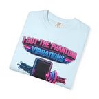 I Got the Phantom Vibrations T-Shirt – Funny Phone Vibes Graphic Tee