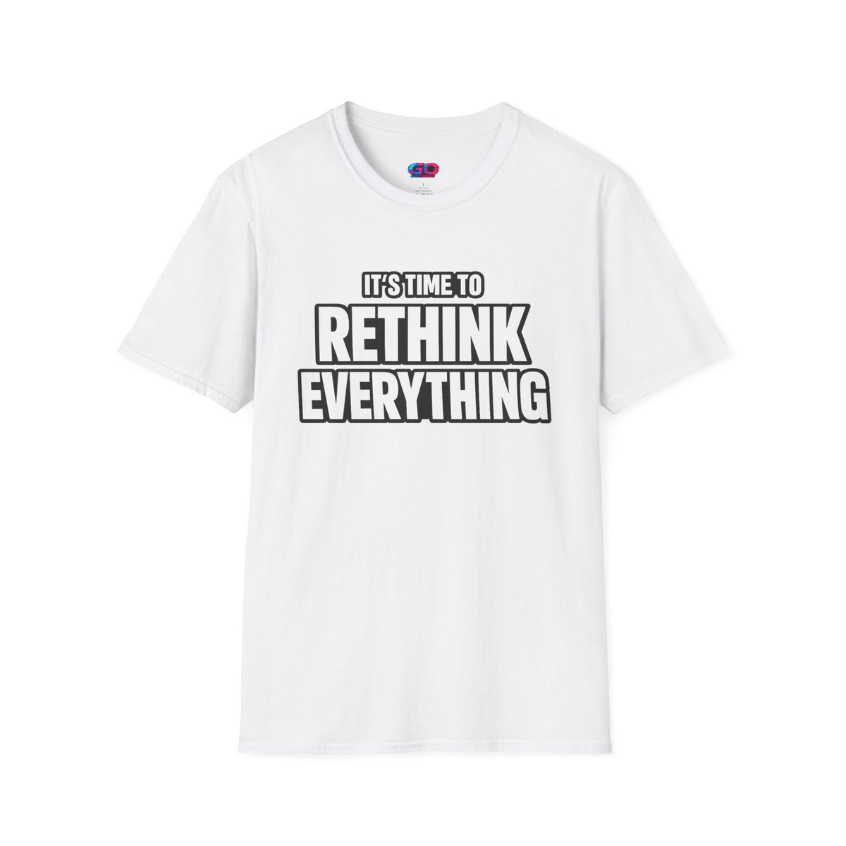 Rethink Everything T-Shirt — Bold Motivational Graphic Tee