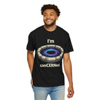 T-Shirt — "I'm conCERNed." Black Hole CERN Physics Science Tee