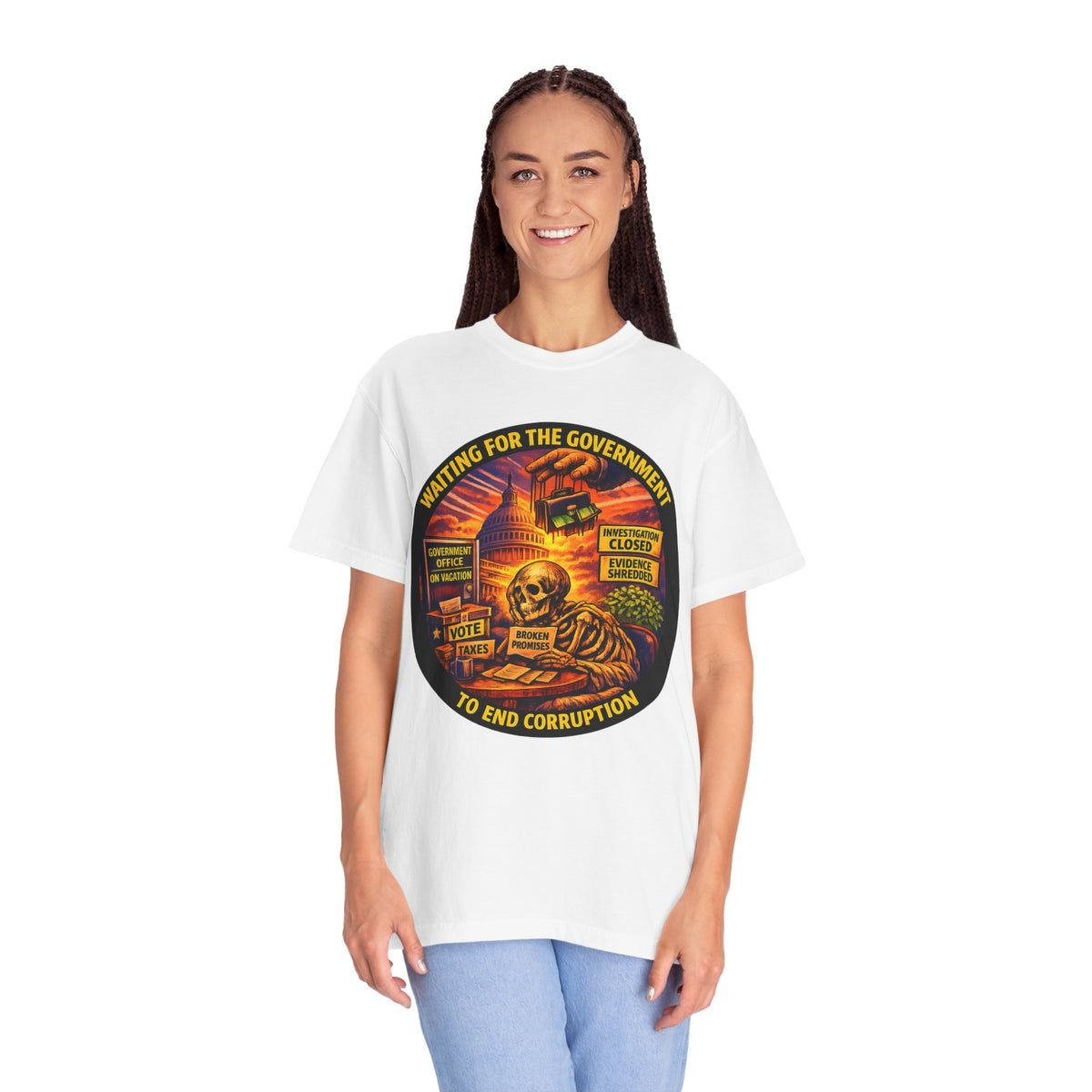 "Waiting for the Government to End Corruption" — Graphic T-Shirt