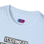 "It's Time to Relearn Everything" Graphic — T‑Shirt