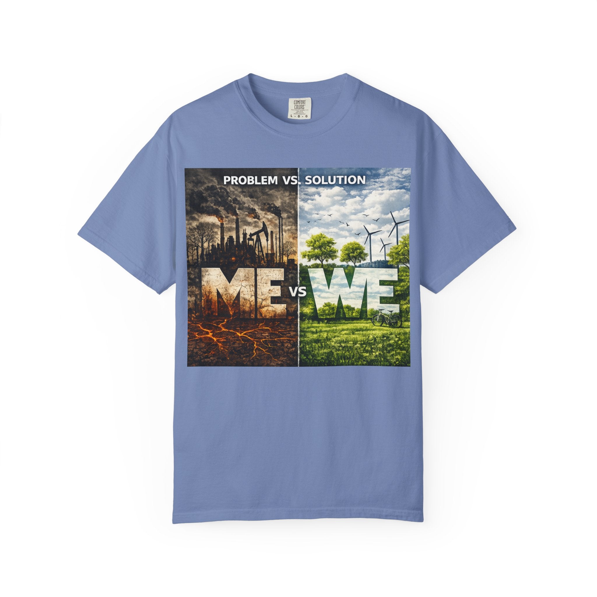 Me vs We Environmental Awareness T-Shirt — Problem vs Solution Graphic Tee