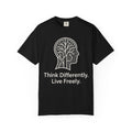 Think Differently Live Freely T-Shirt — Inspirational Mindset Graphic Tee