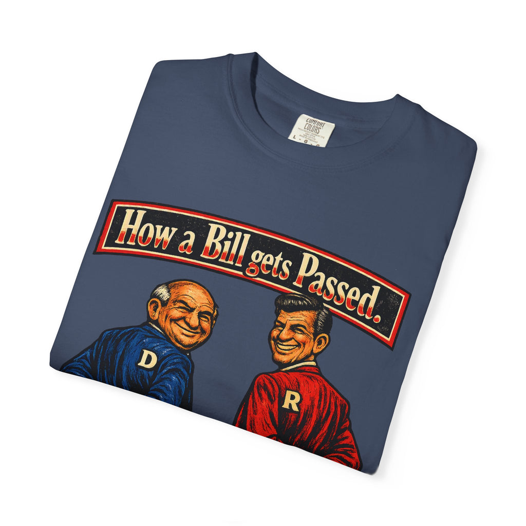 How a Bill Gets Passed Political T-Shirt — Vintage Party Satire Tee