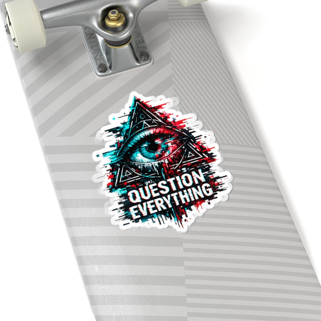 Question Everything Kiss-Cut Sticker — Glitch All-Seeing Eye Design