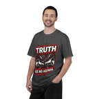 Truth Has No Agenda T-Shirt