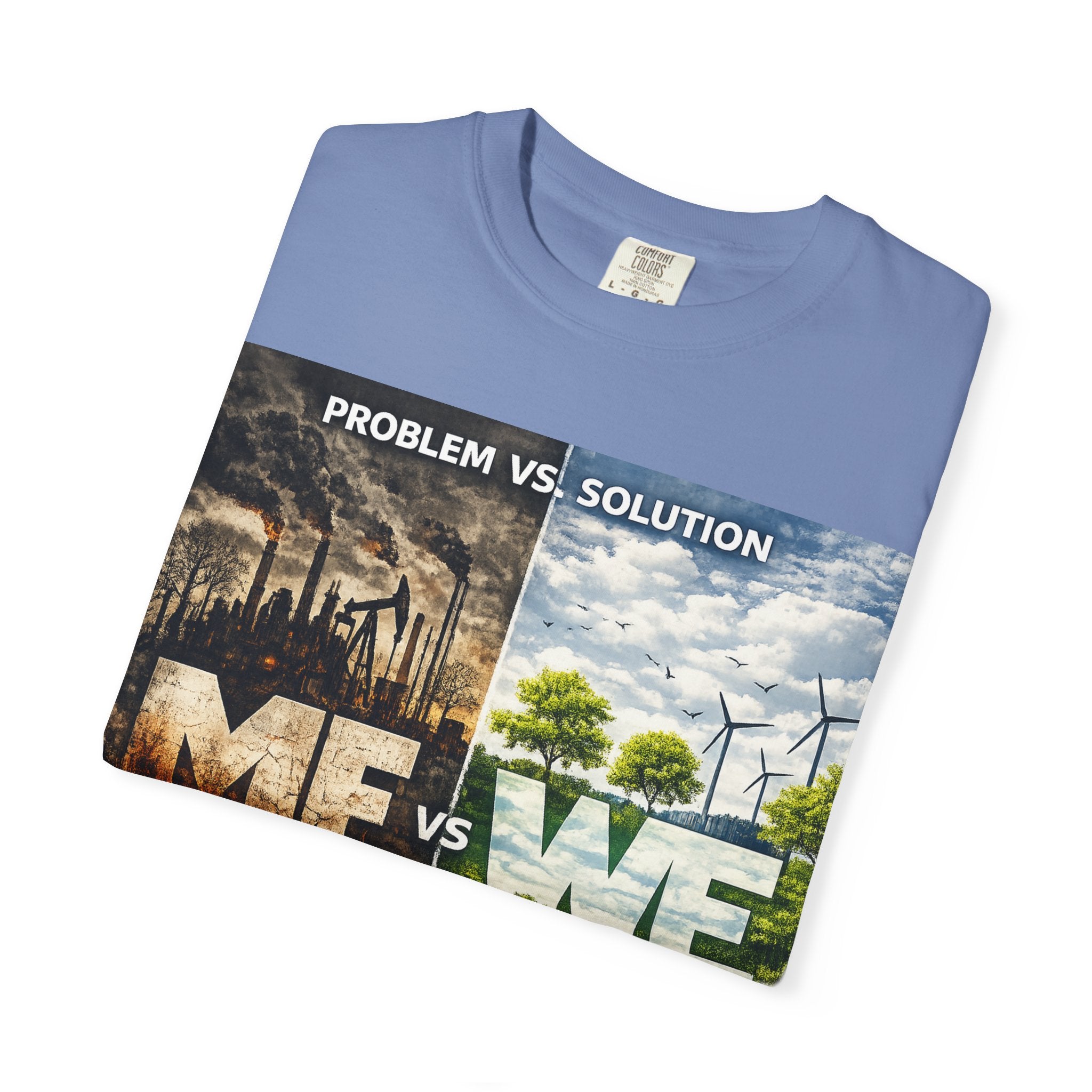 Me vs We Environmental Awareness T-Shirt — Problem vs Solution Graphic Tee