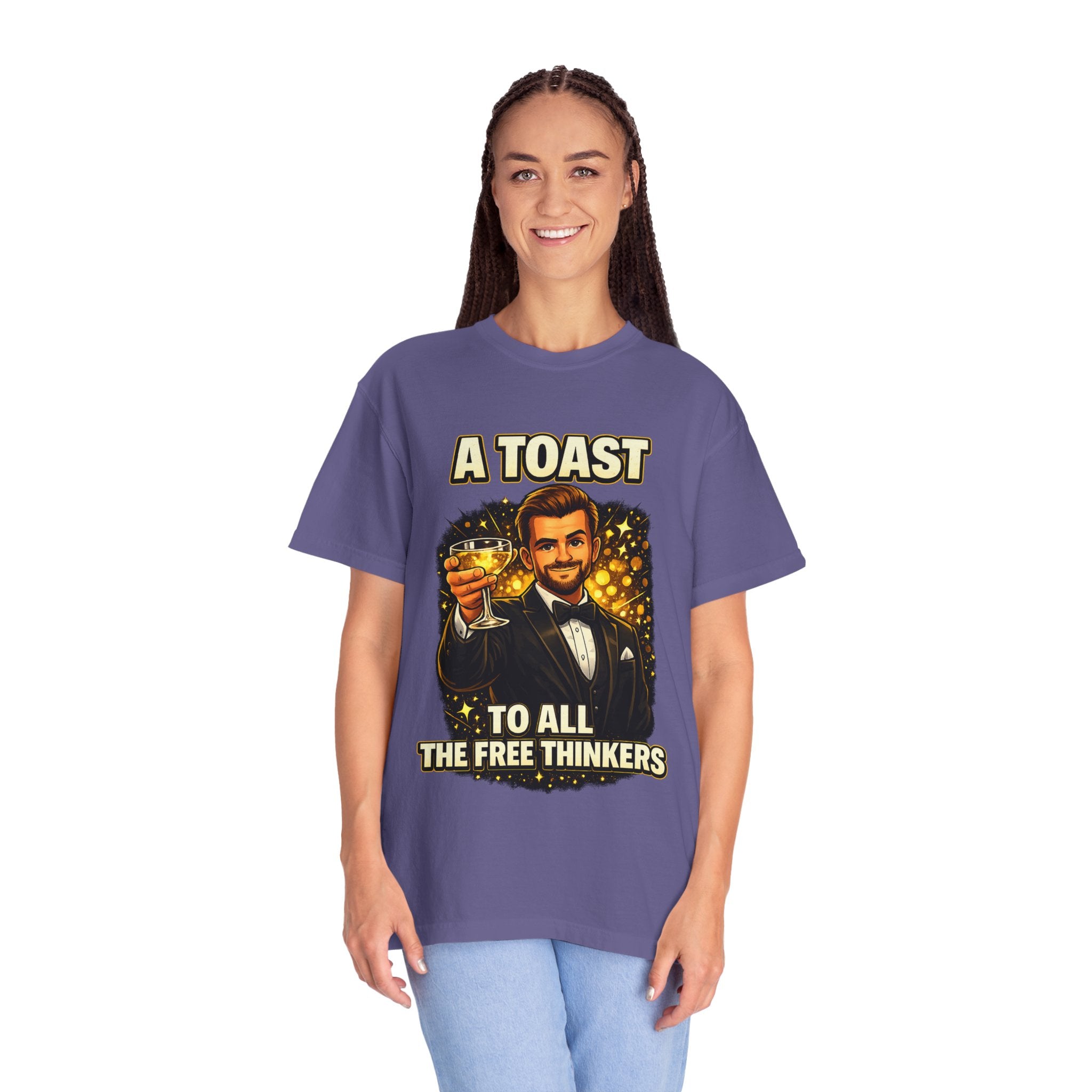 A Toast to All the Free Thinkers T-Shirt
