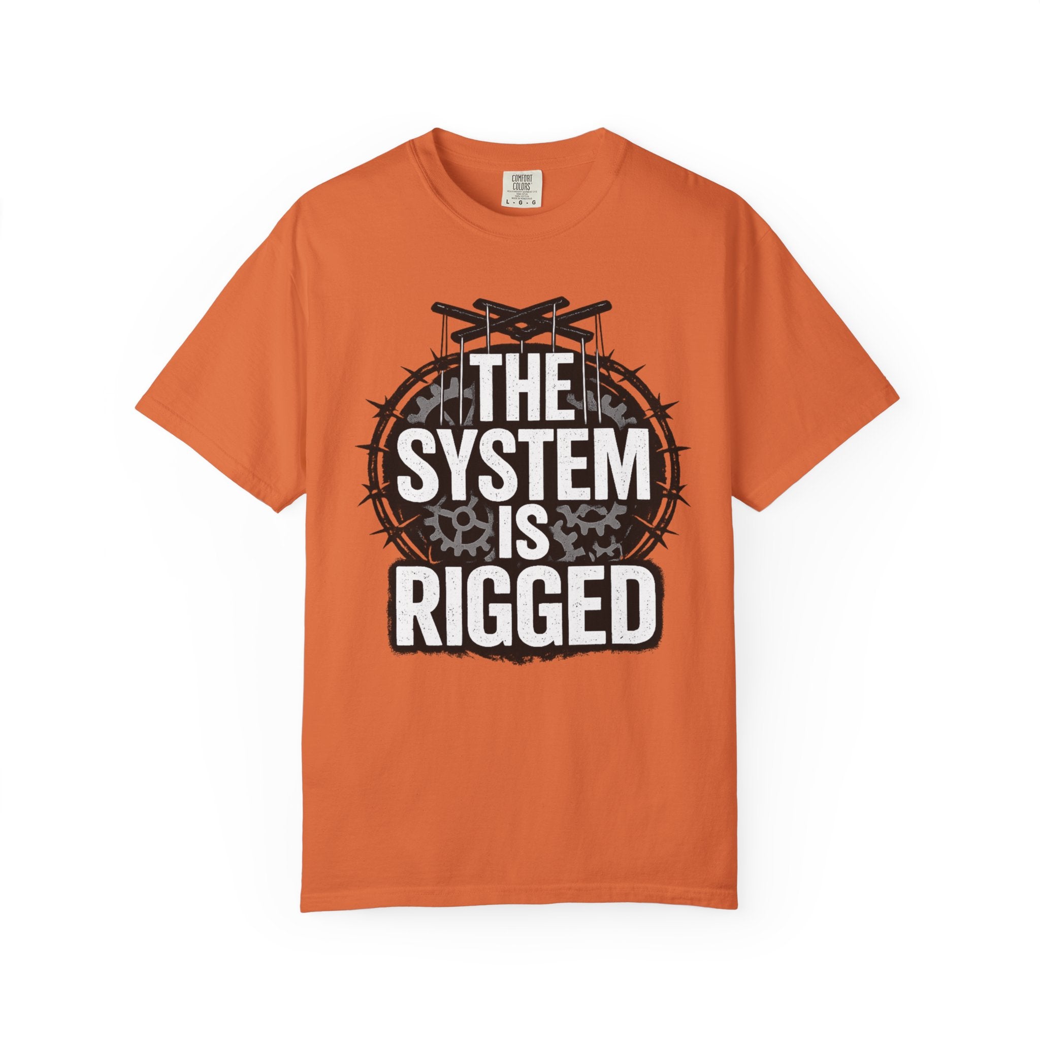 The System Is Rigged T-Shirt — Political Protest Graphic Tee
