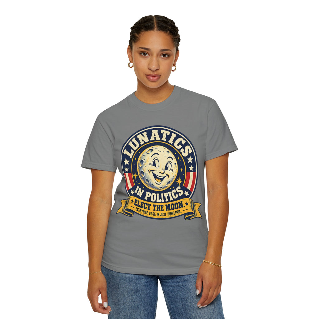 Lunatics in Politics Moon Election Graphic T-Shirt
