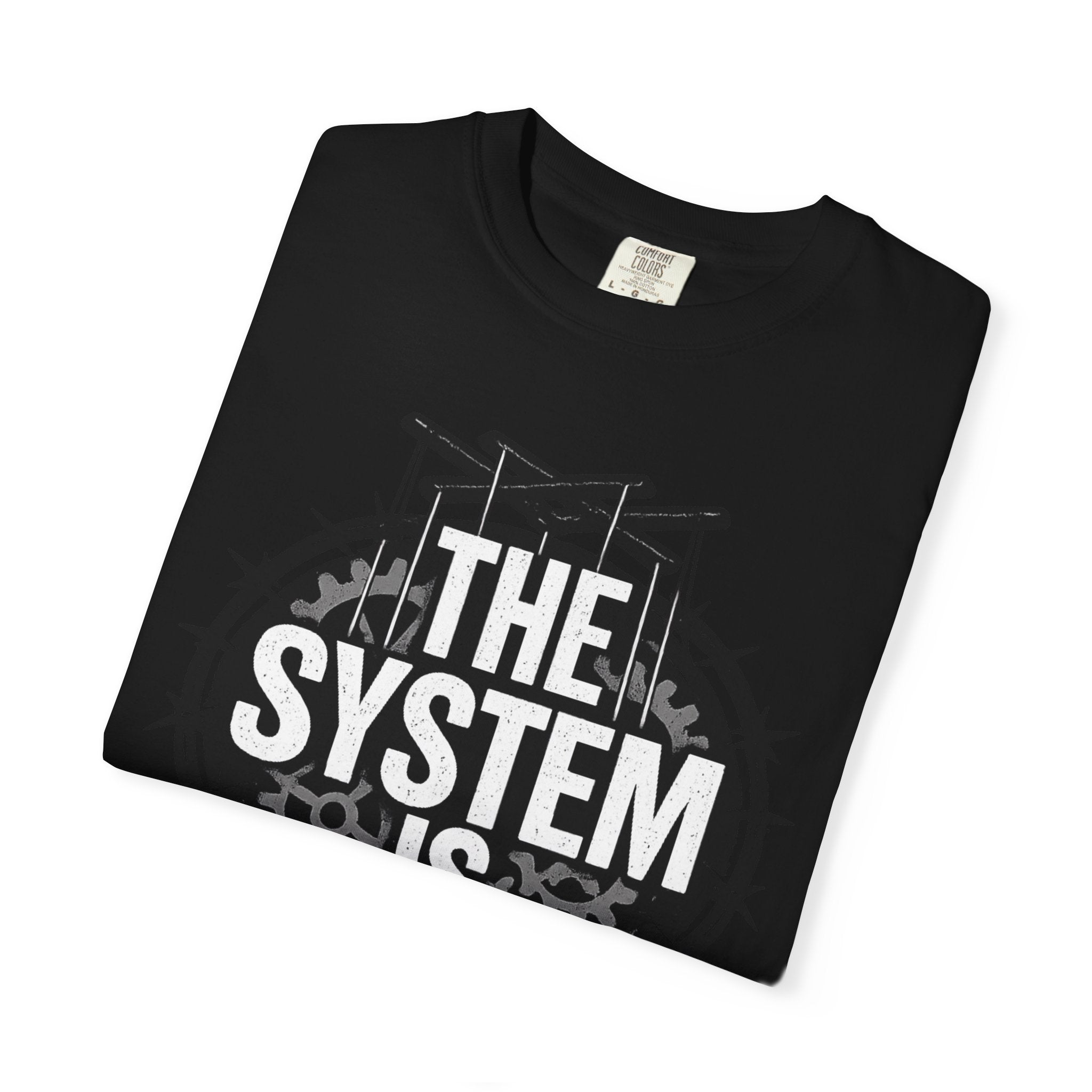 The System Is Rigged T-Shirt — Political Protest Graphic Tee