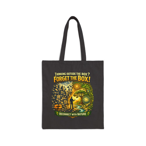 Forget the Box Tote Bag — "Reconnect with Nature" Eco Canvas Shopper