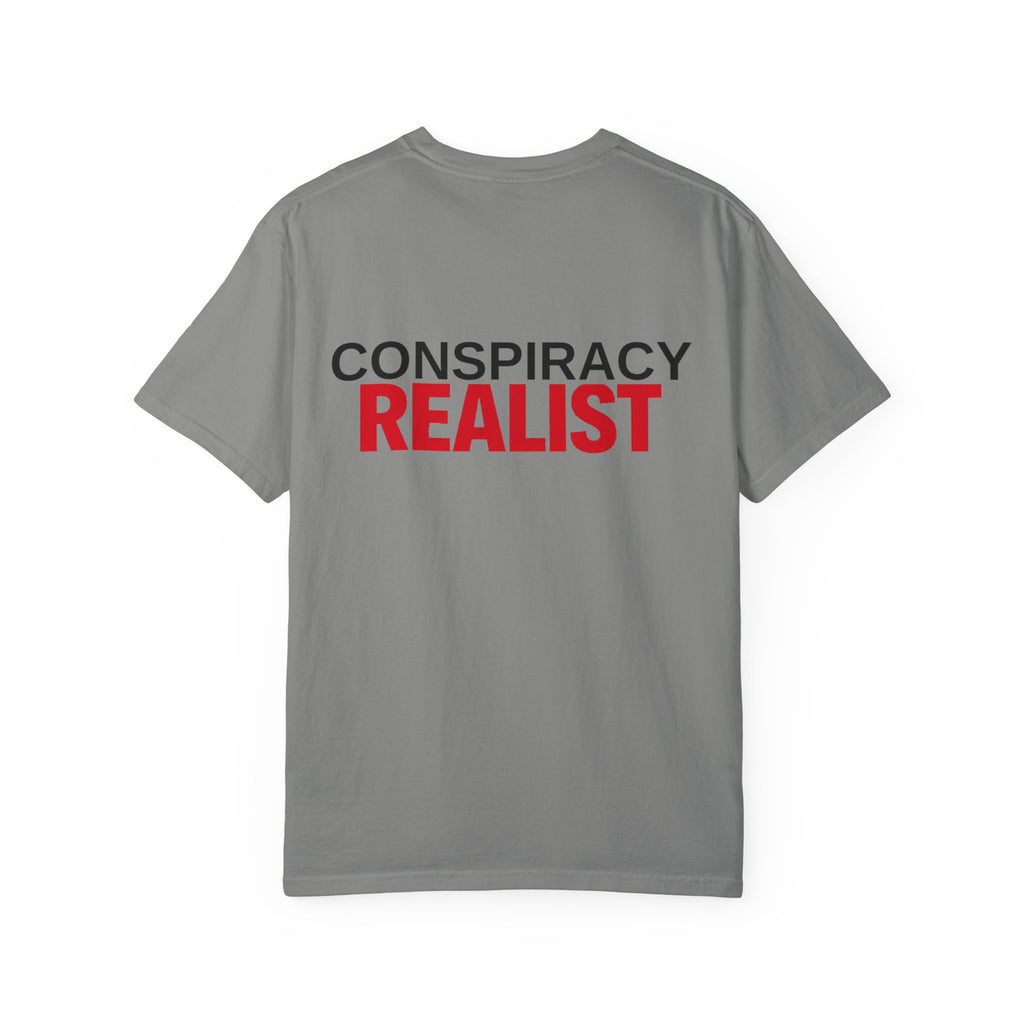 Conspiracy Realist T-Shirt — Bold Graphic Statement Tee