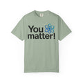 You Matter! Atom Graphic T‑Shirt — Science Positive Tee