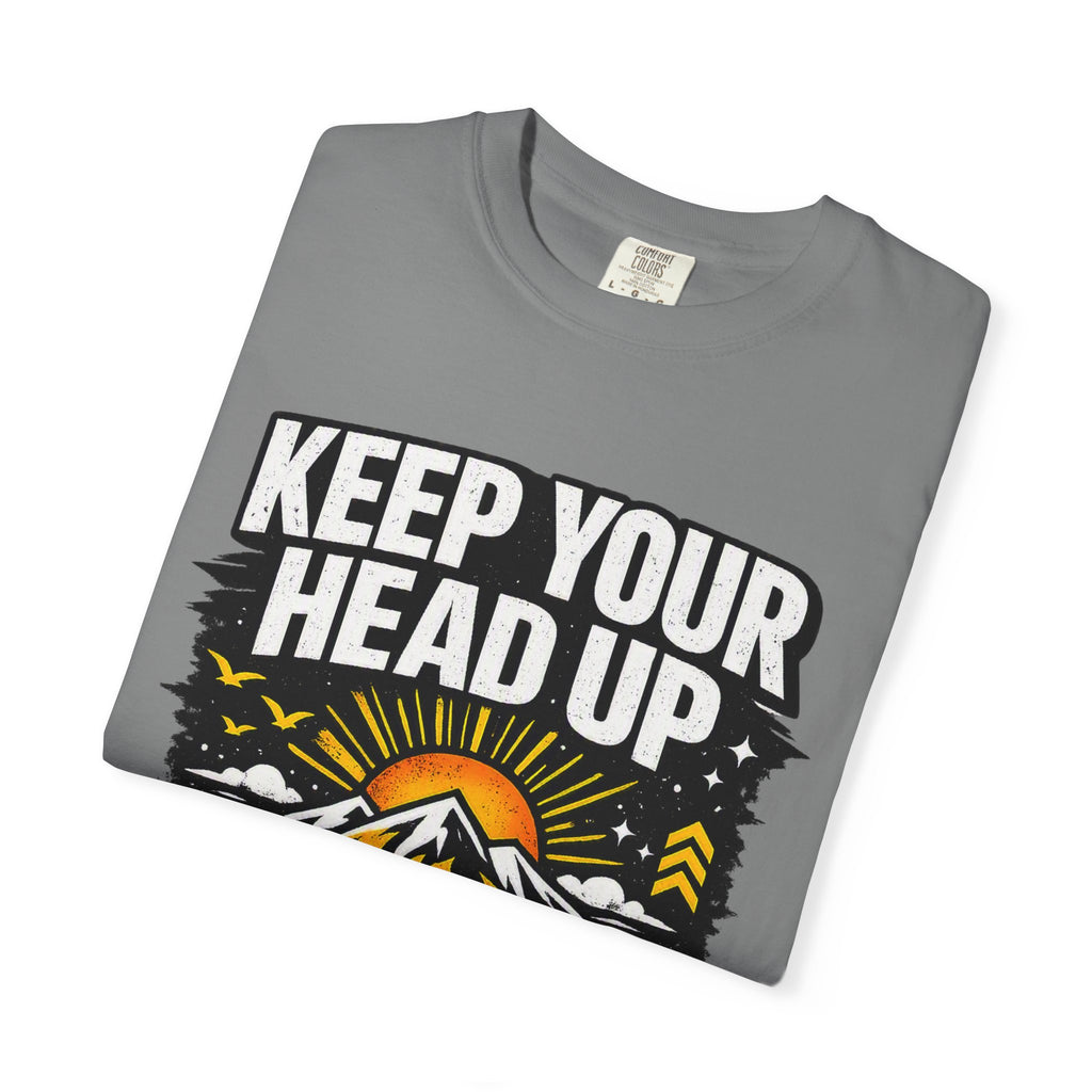 Keep Your Head Up T-Shirt — Inspirational Mountain Tee ("Because You Matter")