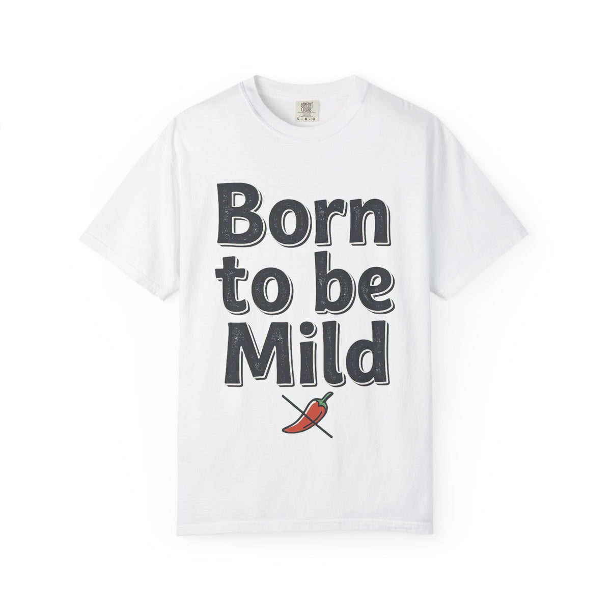 T-Shirt — "Born to be Mild" Funny Chili Pepper Graphic Tee