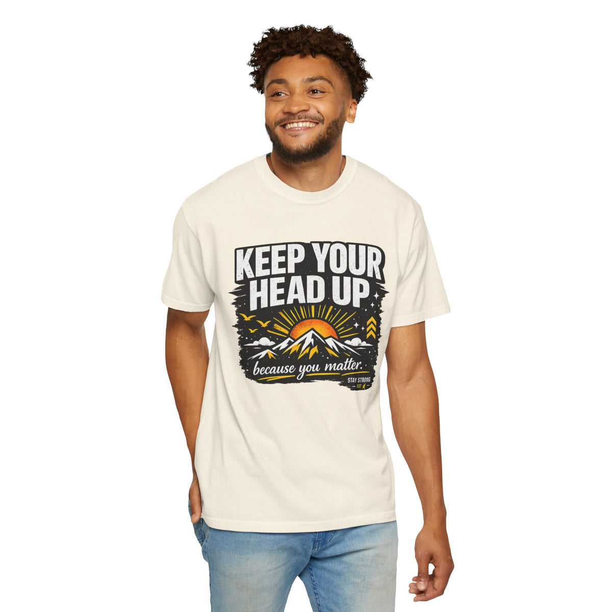 Keep Your Head Up T-Shirt — Inspirational Mountain Tee ("Because You Matter")