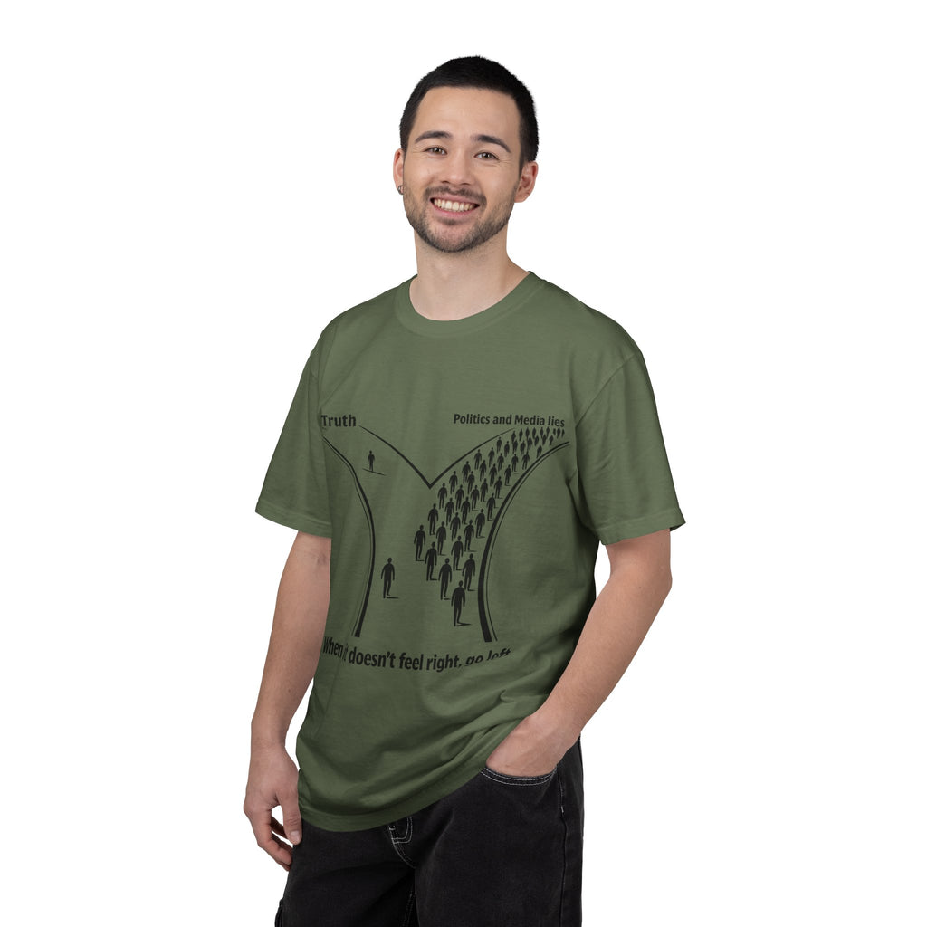 Truth vs. Crowd Graphic T-Shirt — "When it doesn't feel right, go left."