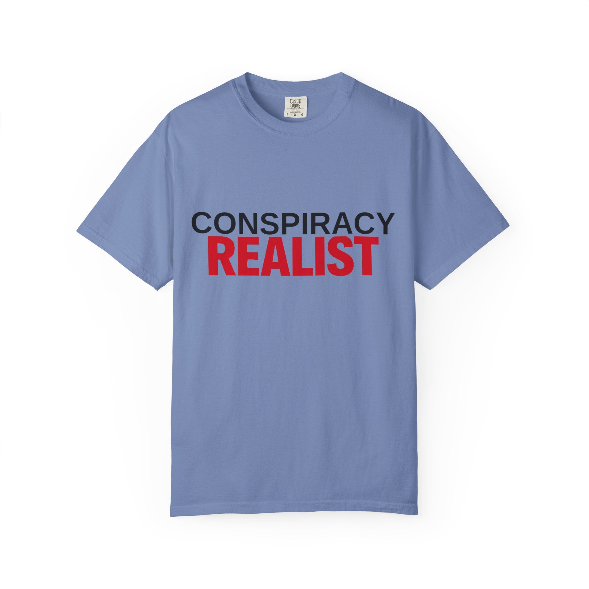 Conspiracy Realist T-Shirt — Bold Graphic Statement Tee