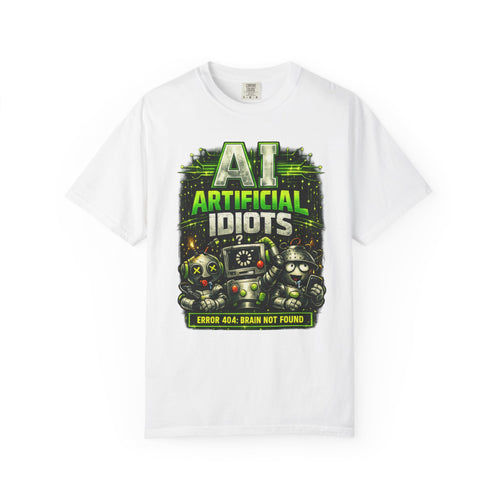 'AI Artificial Idiots: Error 404 — Brain Not Found' Satire Graphic T-Shirt