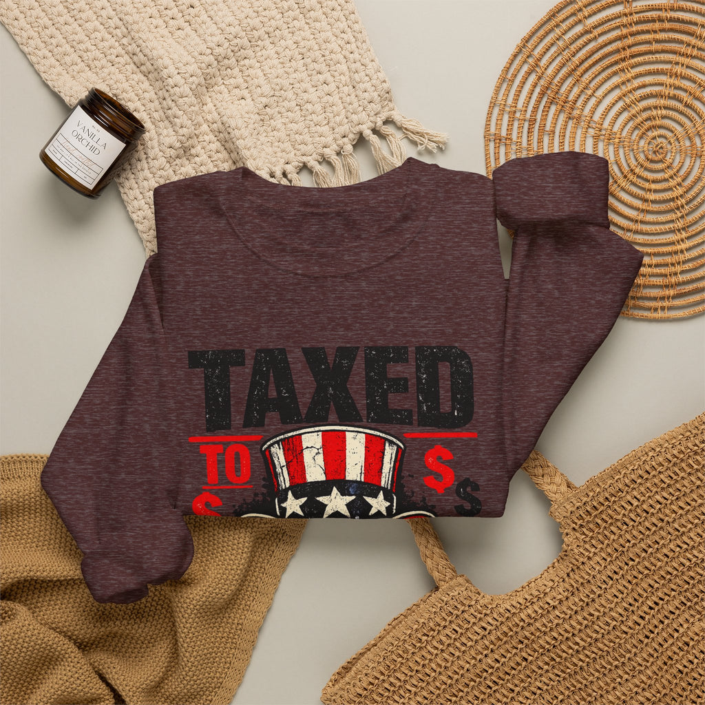 Taxed to Death Sweatshirt - Patriotic Skull Anti-Tax Protest Crewneck