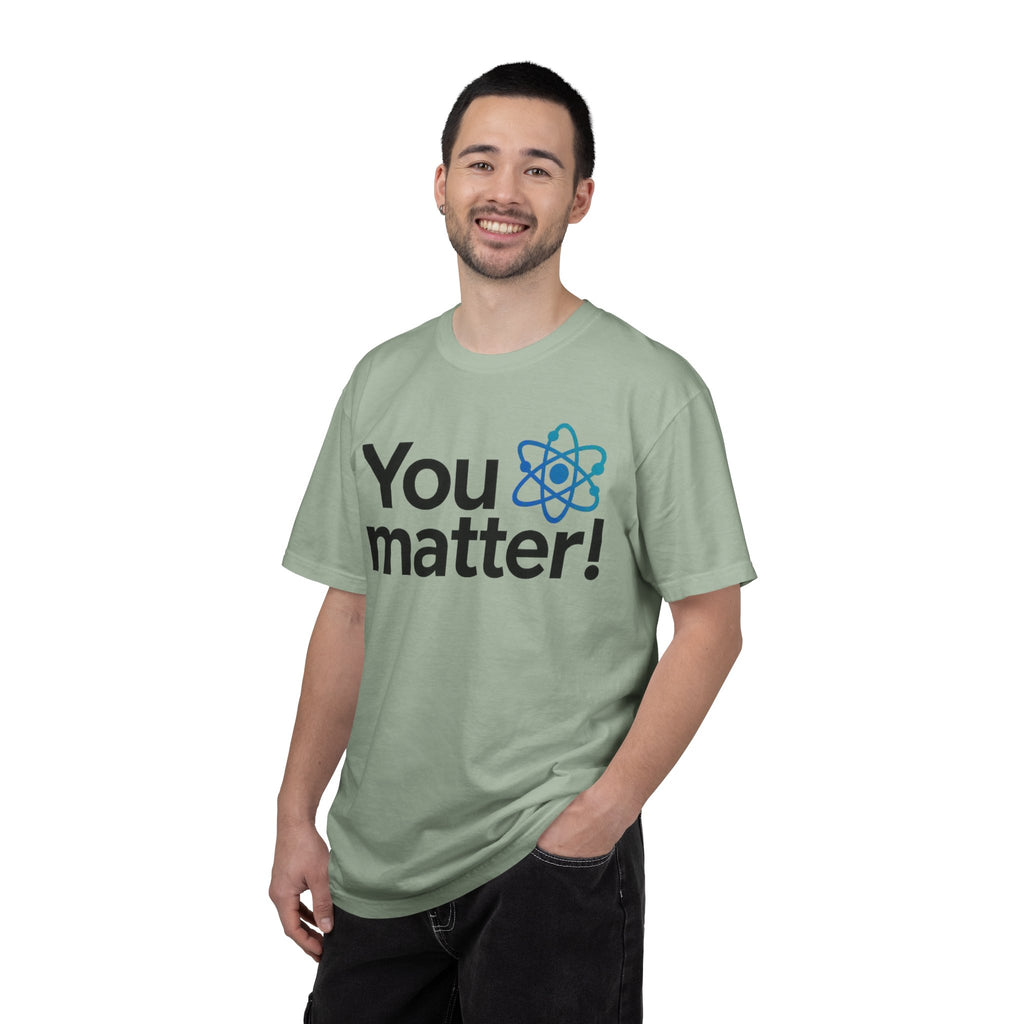 You Matter! Atom Graphic T‑Shirt — Science Positive Tee