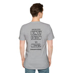Provocative Graphic T-Shirt — "Blindly Follow the Masses" Back Print