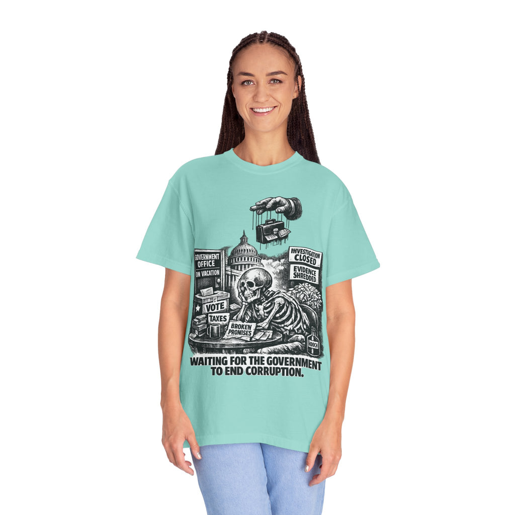 Graphic Tee — "Waiting for the Government to End Corruption" Political Skeletal Design