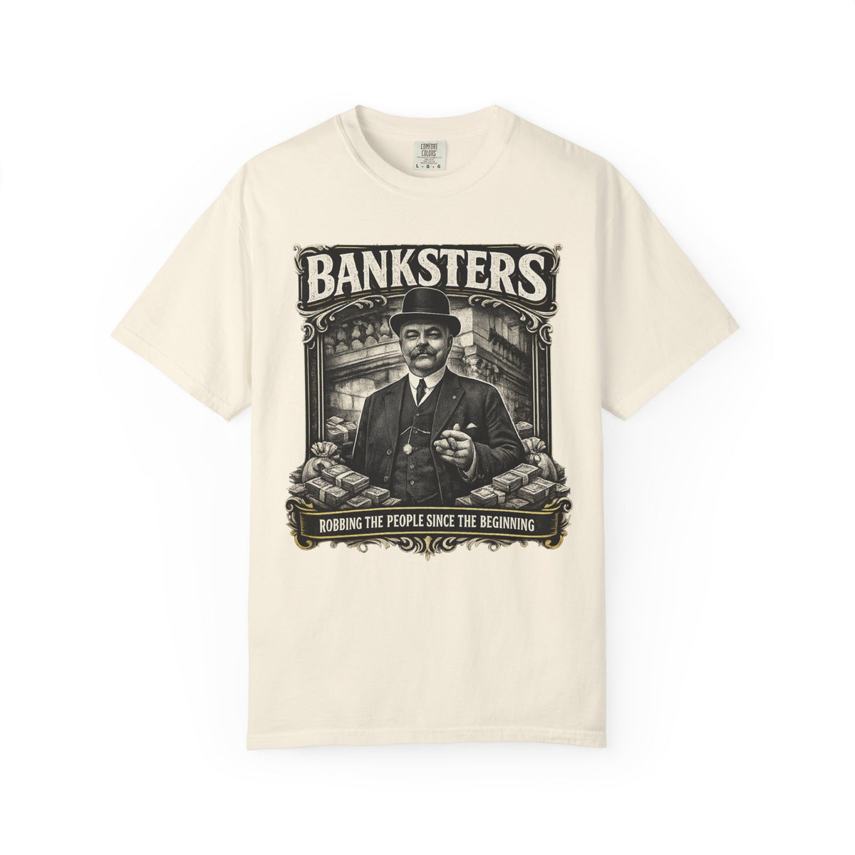 Banksters Vintage Graphic T-Shirt — 'Banksters: Robbing the People Since the Beginning'