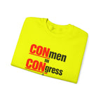 Political Crewneck Sweatshirt — "CONmen in CONgress" Capitol Design
